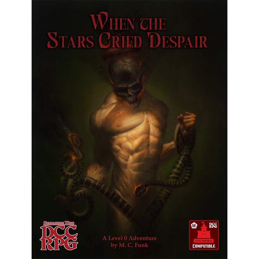 When the Stars Cried Despair (Dungeon Crawl Classics Compatible) (Preorder)