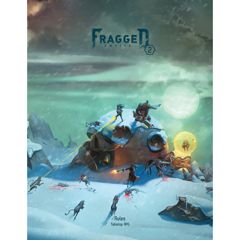 Fragged Empire 2E RPG: Rulebook