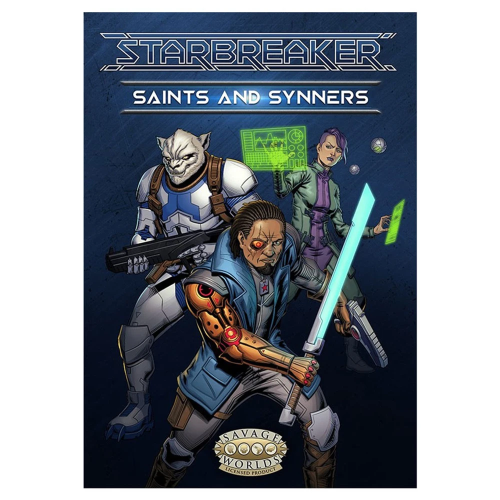 Savage Worlds RPG: Starbreaker - Saints & Synners