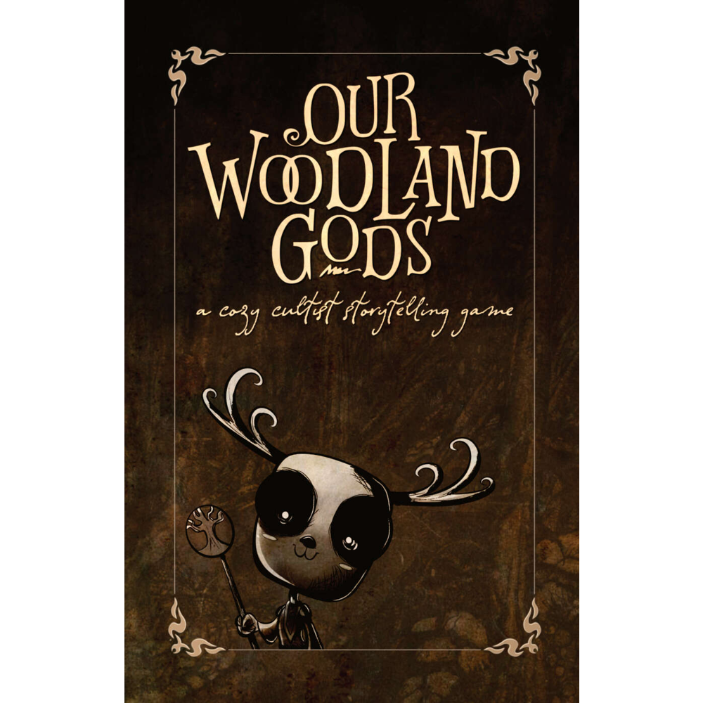 Our Woodland Gods RPG: A Cozy Cultist Storytelling Game