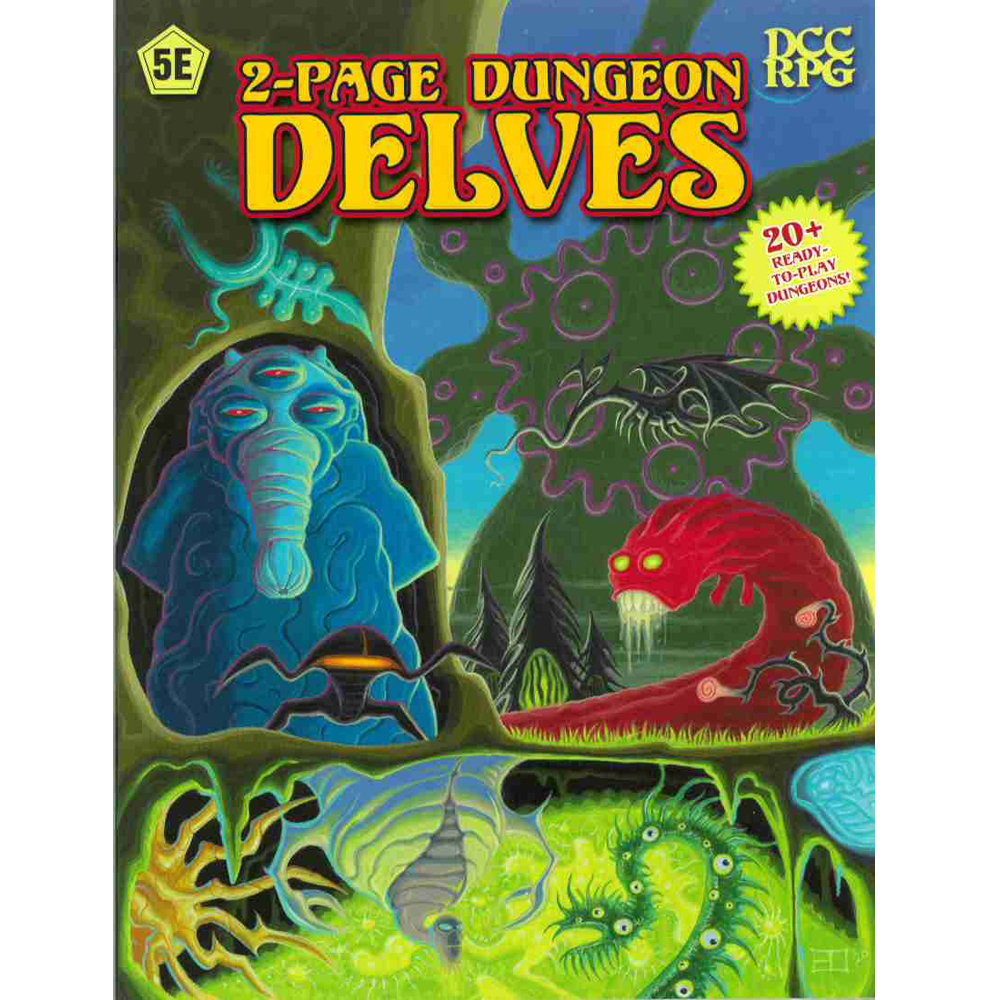 Dungeon Crawl Classics RPG: 2-Page Dungeon Delves (D&D 5E Compatible)