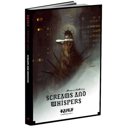 KULT: Divinity Lost 4E RPG - Screams & Whispers